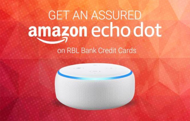 Diwali Offer Get Amazon Echo Dot For Spending On RBL Bank Credit Card 