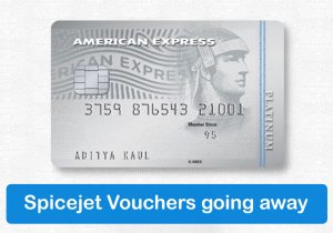 American Express Discontinues SpiceJet Vouchers on Plat Travel Card