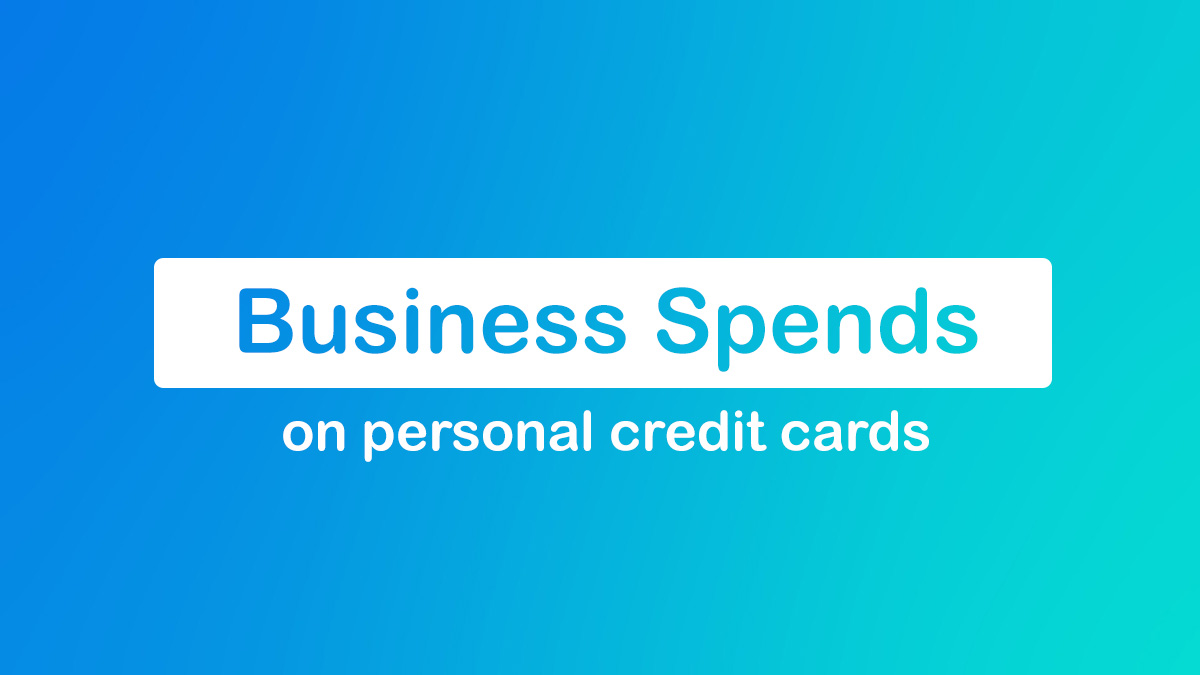 Business Spends on personal credit cards