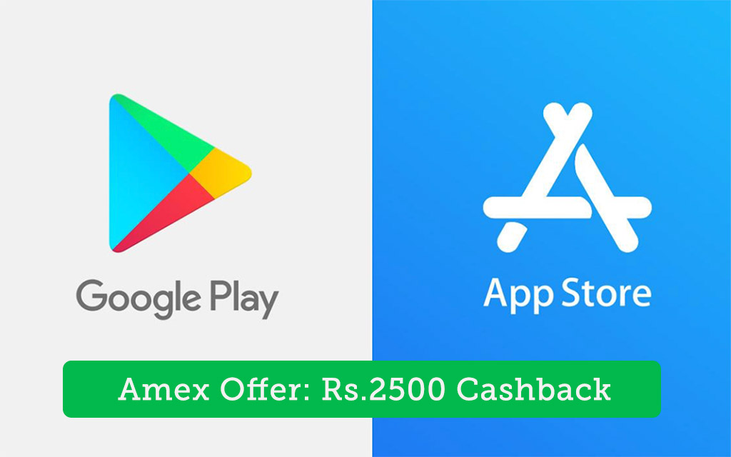 Amex Offer: 100% Cashback on App store and Play Store spends