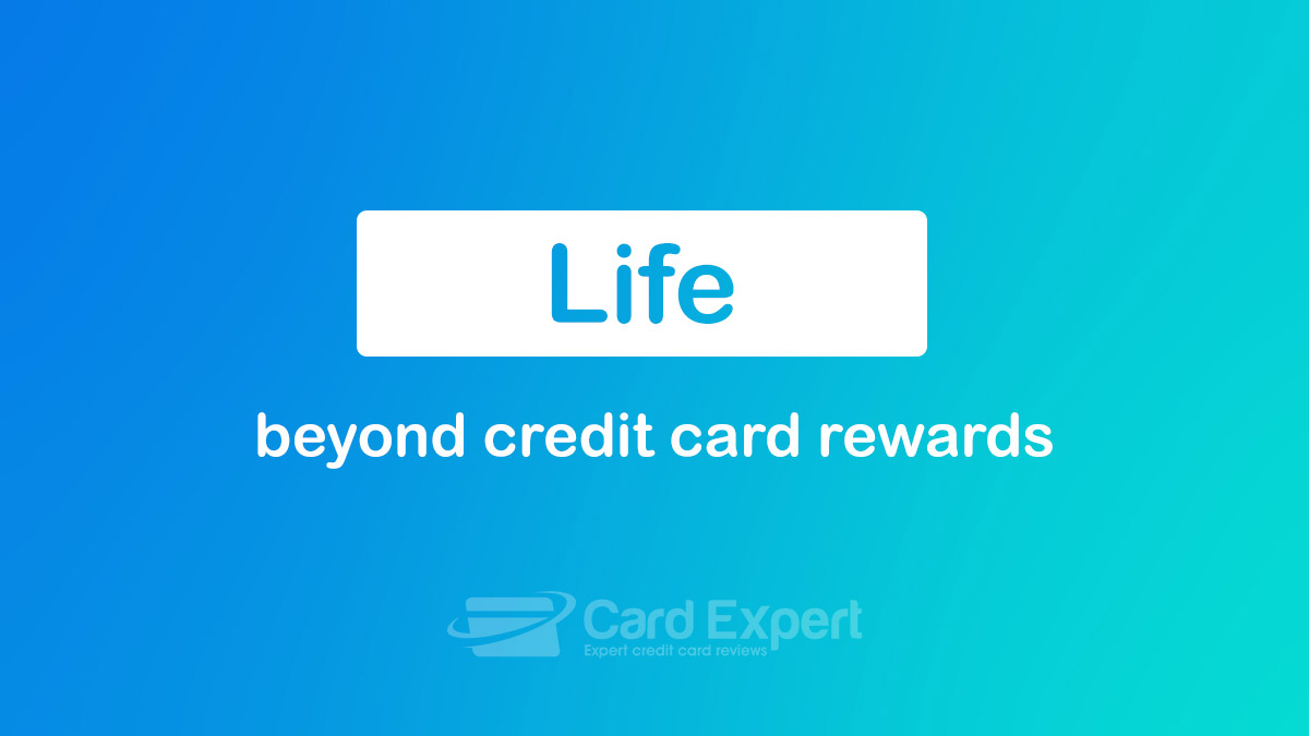 Life beyond Credit Card Rewards 