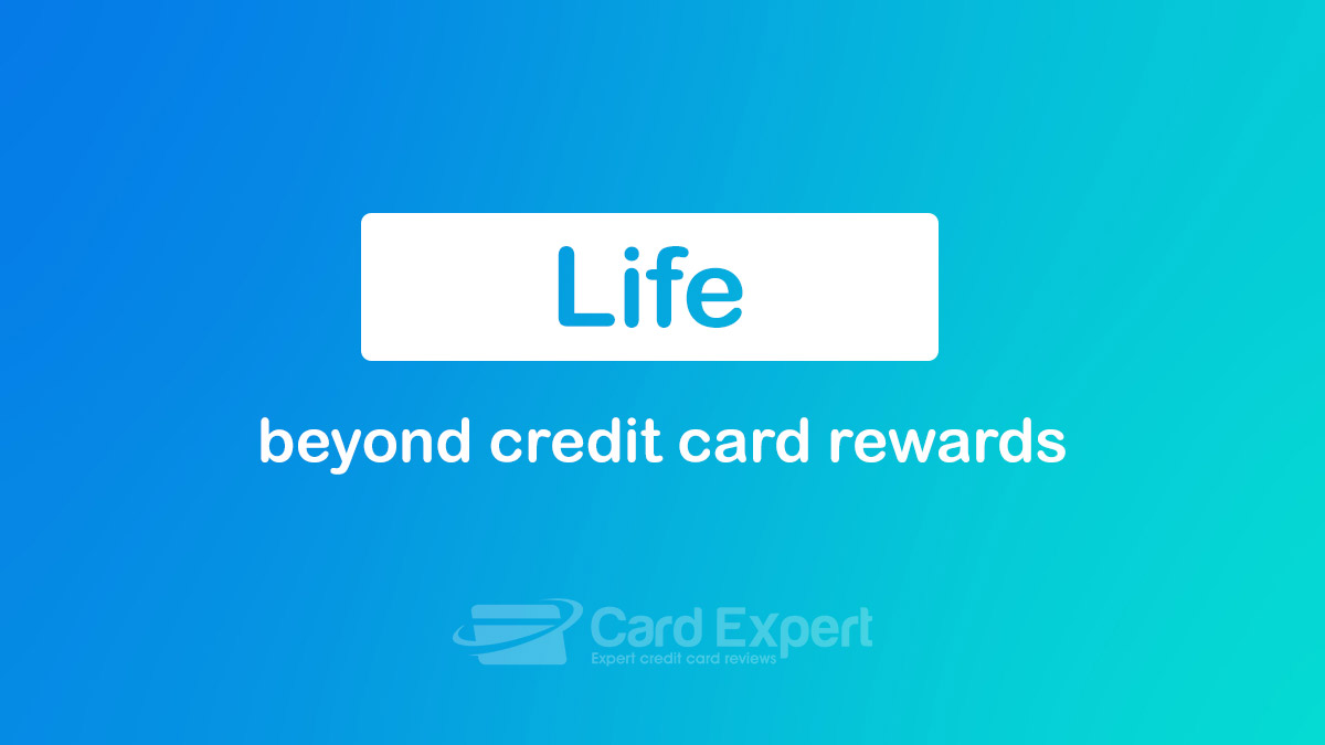 Life beyond Credit Card Rewards