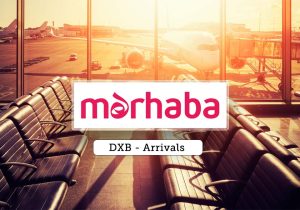 Marhaba meet and greet dubai - dxb arrivals