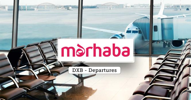 Marhaba Meet and Greet Service at Dubai – DXB departures